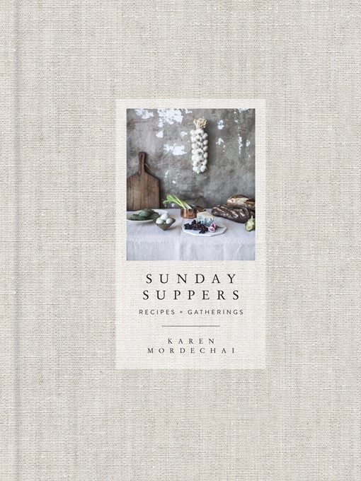 Title details for Sunday Suppers by Karen Mordechai - Available